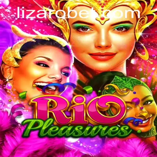 Explore the Thrills of RioPleasures: Dive into the World of Lizaro